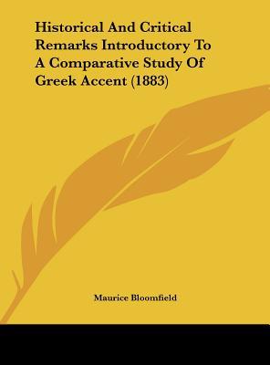 Historical and Critical Remarks Introductory to a Comparative Study of Greek Accent magazine reviews