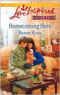 Homecoming Hero book written by Renee Ryan