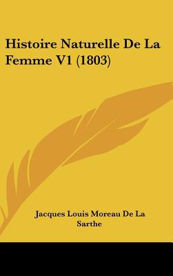Histoire Naturelle de La Femme V1 magazine reviews
