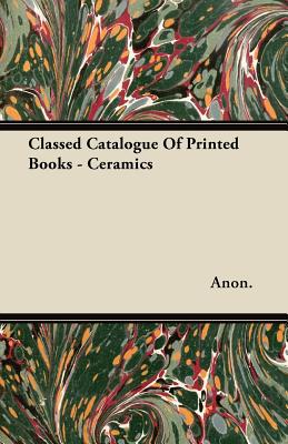 Classed Catalogue of Printed Books - Ceramics magazine reviews
