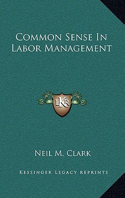 Common Sense in Labor Management magazine reviews