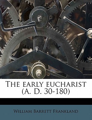 The Early Eucharist magazine reviews
