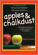 Apples and Chalkdust: 180 Inspirational Stories and Encouragement for Teachers book written by Vicki Caruana