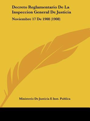 Decreto Reglamentario de La Inspeccion General de Justicia magazine reviews