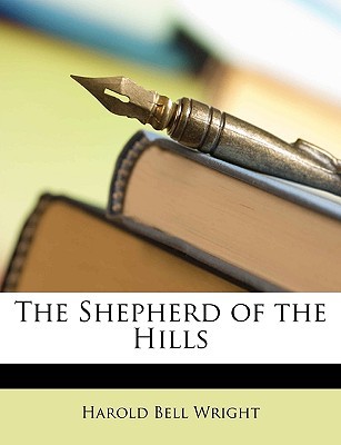 The Shepherd of the Hills book written by Harold Bell Wright