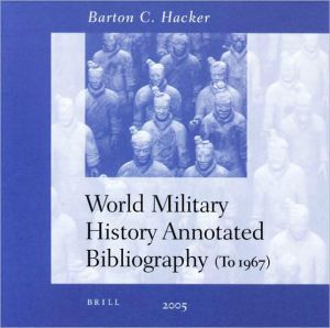 World Military History Annotated Bibliography Network Version magazine reviews