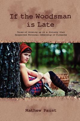 If the Woodsman Is Late magazine reviews