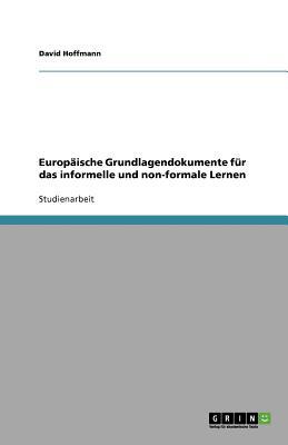 Europ Ische Grundlagendokumente F R Das Informelle Und Non-Formale Lernen magazine reviews