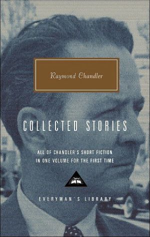 Collected Stories book written by Raymond Chandler