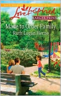 Made to Order Family book written by Ruth Logan Herne
