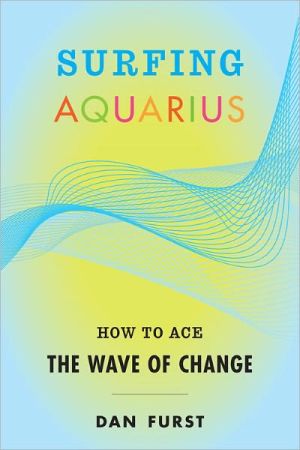 Surfing Aquarius: How to Ace the Wave of Change magazine reviews