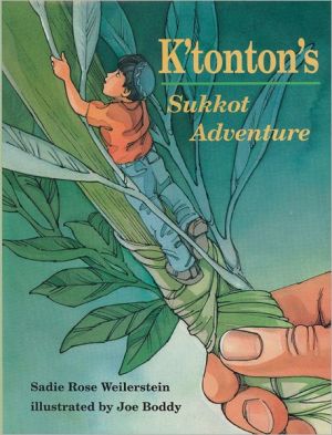 K'tonton's Sukkot Adventure book written by Sadie Rose Weilerstein