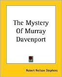 The Mystery Of Murray Davenport book written by Robert Neilson Stephens