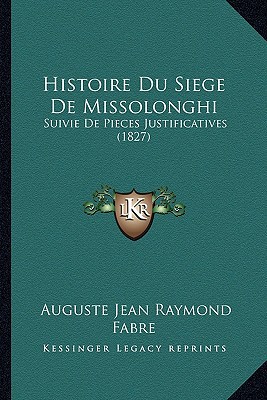 Histoire Du Siege de Missolonghi magazine reviews