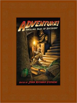 Adventure! book written by John Richard Stephens