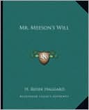 Mr. Meeson's Will book written by H. Rider Haggard