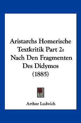 Aristarchs Homerische Textkritik Part 2 magazine reviews