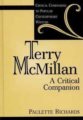 Terry McMillan: A Critical Companion book written by Paulette Richards