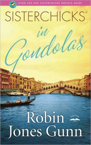 Sisterchicks in Gondolas book written by Robin Jones Gunn
