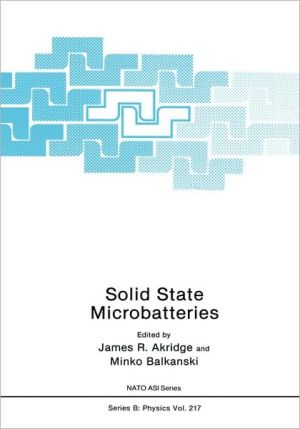 Solid State Microbatteries book written by James R. Akridge