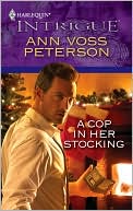 A Cop in Her Stocking book written by Ann Voss Peterson