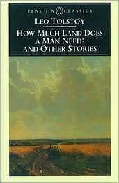 How Much Land Does a Man Need?: And Other Stories, Containing several of his well-known later short stories, this volume also includes tales from Tolstoy's early years in the Russian Army, a time of his life when he was already exploring the profound moral questions of war, love, and courage.
A few, su, How Much Land Does a Man Need?: And Other Stories
