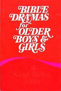 Bible Dramas for Older Boys and Girls magazine reviews