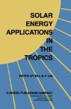 Solar Energy Application in the Tropics book written by Bill B. P. Lim