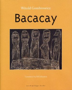 Bacacay book written by Witold Gombrowicz