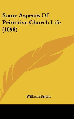 Some Aspects of Primitive Church Life magazine reviews