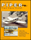 Standard Catalog of Piper Single Engine Aircraft book written by Jim Cavanagh