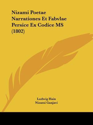 Nizami Poetae Narrationes Et Fabvlae Persice Ex Codice MS magazine reviews