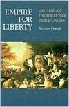 Empire for Liberty: Melville and the Poetics of Individualism book written by Wai Chee Dimock
