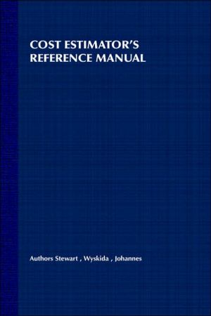 Cost Estimator's Reference Manual 2e book written by Stewart