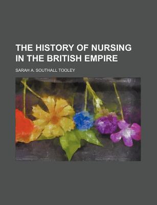 The History of Nursing in the British Empire magazine reviews