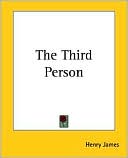 The Third Person book written by Henry James