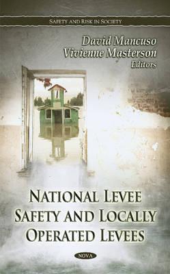 National Levee Safety and Locally Operated Levees magazine reviews