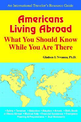 Americans Living Abroad: What You Should Know While You Are There magazine reviews