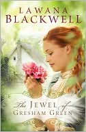 Jewel of Gresham Green book written by Lawana Blackwell