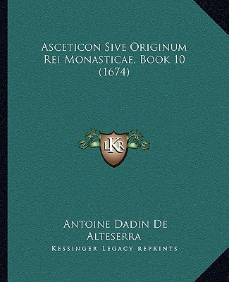 Asceticon Sive Originum Rei Monasticae, Book 10 magazine reviews