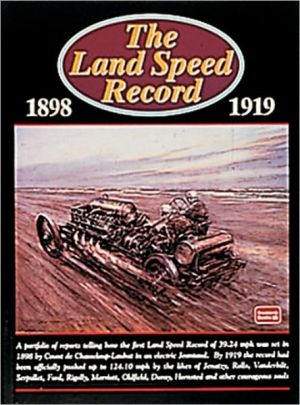 Land Speed Record, 1898-1919 book written by R.M. Clarke