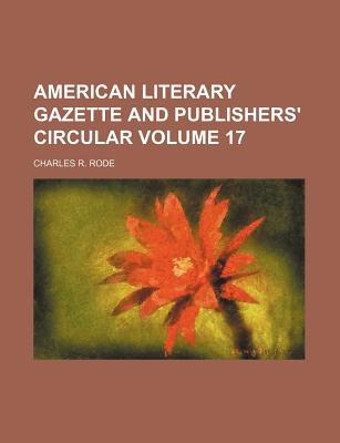 American Literary Gazette and Publishers' Circular Volume 17 magazine reviews