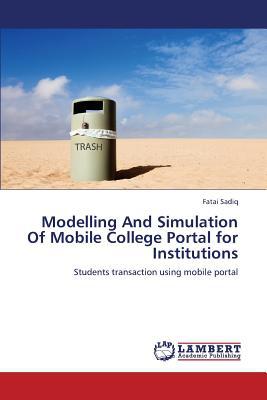 Modelling and Simulation of Mobile College Portal for Institutions magazine reviews