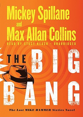 The Big Bang (Mike Hammer Series #16) book written by Mickey Spillane