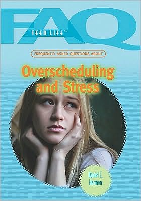 Frequently Asked Questions about Overscheduling and Stress magazine reviews