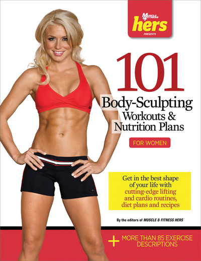 101 Body Sculpting Workouts & Nutrition Plans for Women magazine reviews
