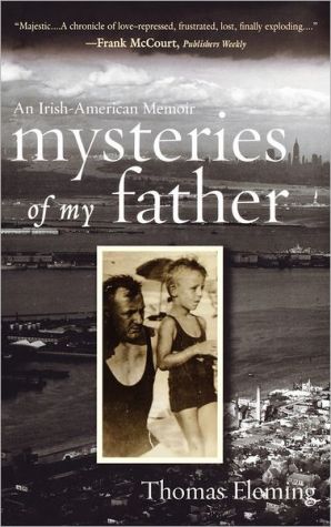 Mysteries of My Father: An Irish-American Memoir book written by Thomas Fleming