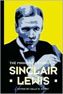 The Minnesota Stories of Sinclair Lewis book written by Sinclair Lewis
