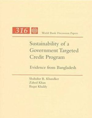 Sustainability of a Government Targeted Credit Program : Evidence from Bangladesh magazine reviews