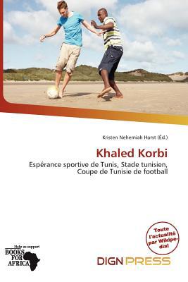 Khaled Korbi magazine reviews